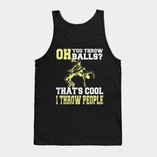 Wrestling I Throw People Funny Wrestler Tank Top